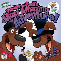 Parker & Rudi's Most Amazing Adventure!